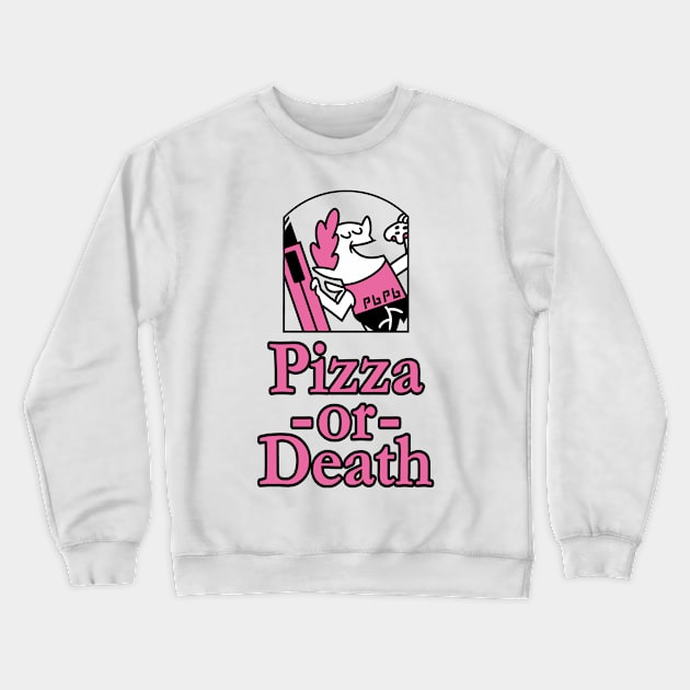 Pizza or Death! Crewneck Sweatshirt by HeroInstitute